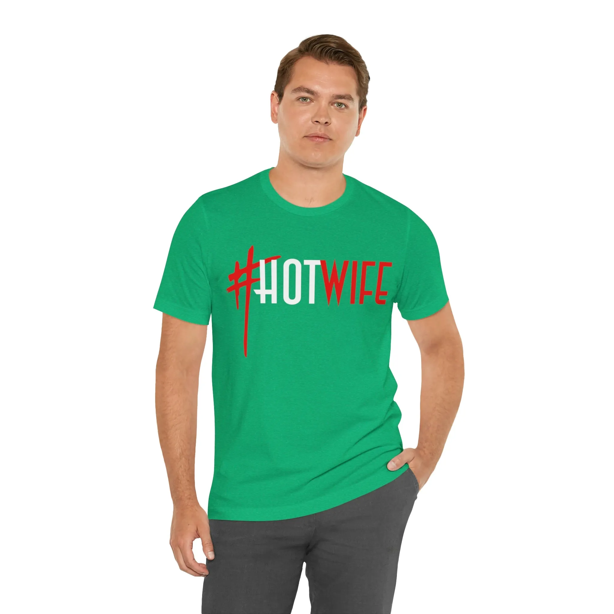 #Hot Wife Unisex Jersey Short Sleeve Tee