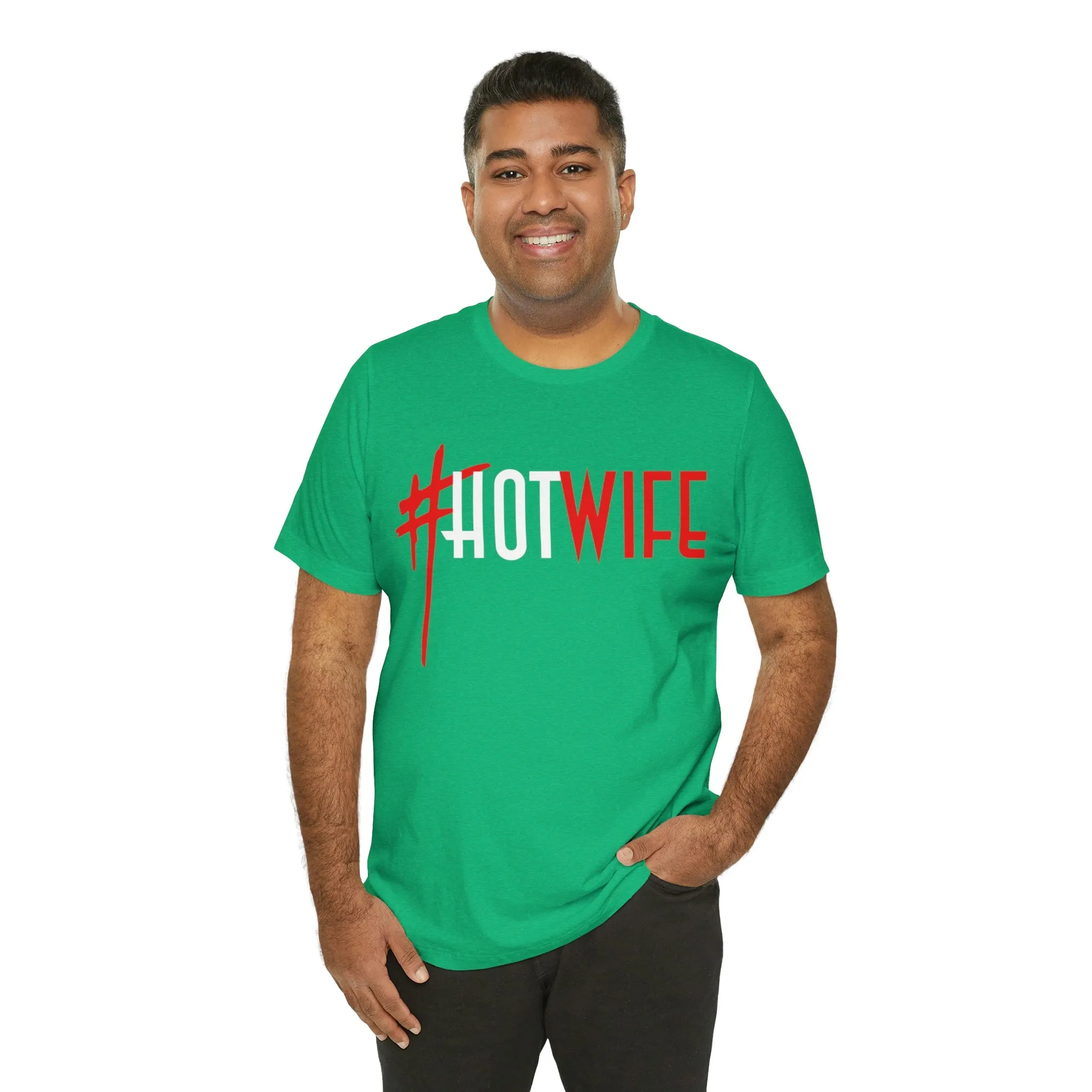 #Hot Wife Unisex Jersey Short Sleeve Tee