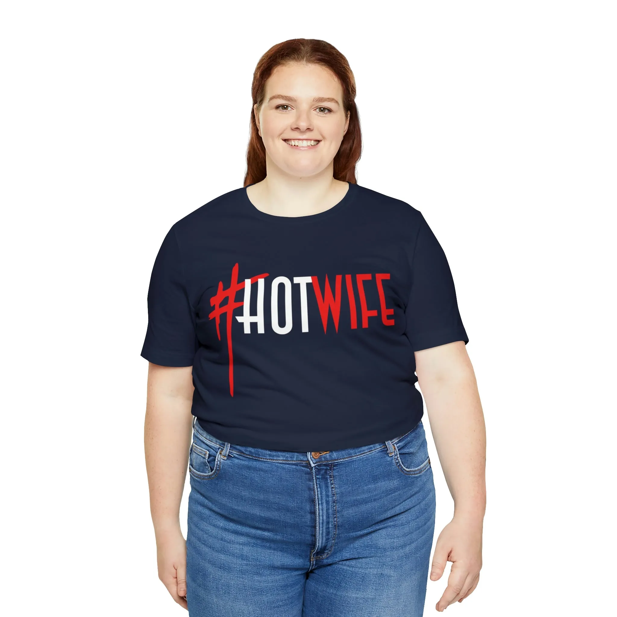 #Hot Wife Unisex Jersey Short Sleeve Tee