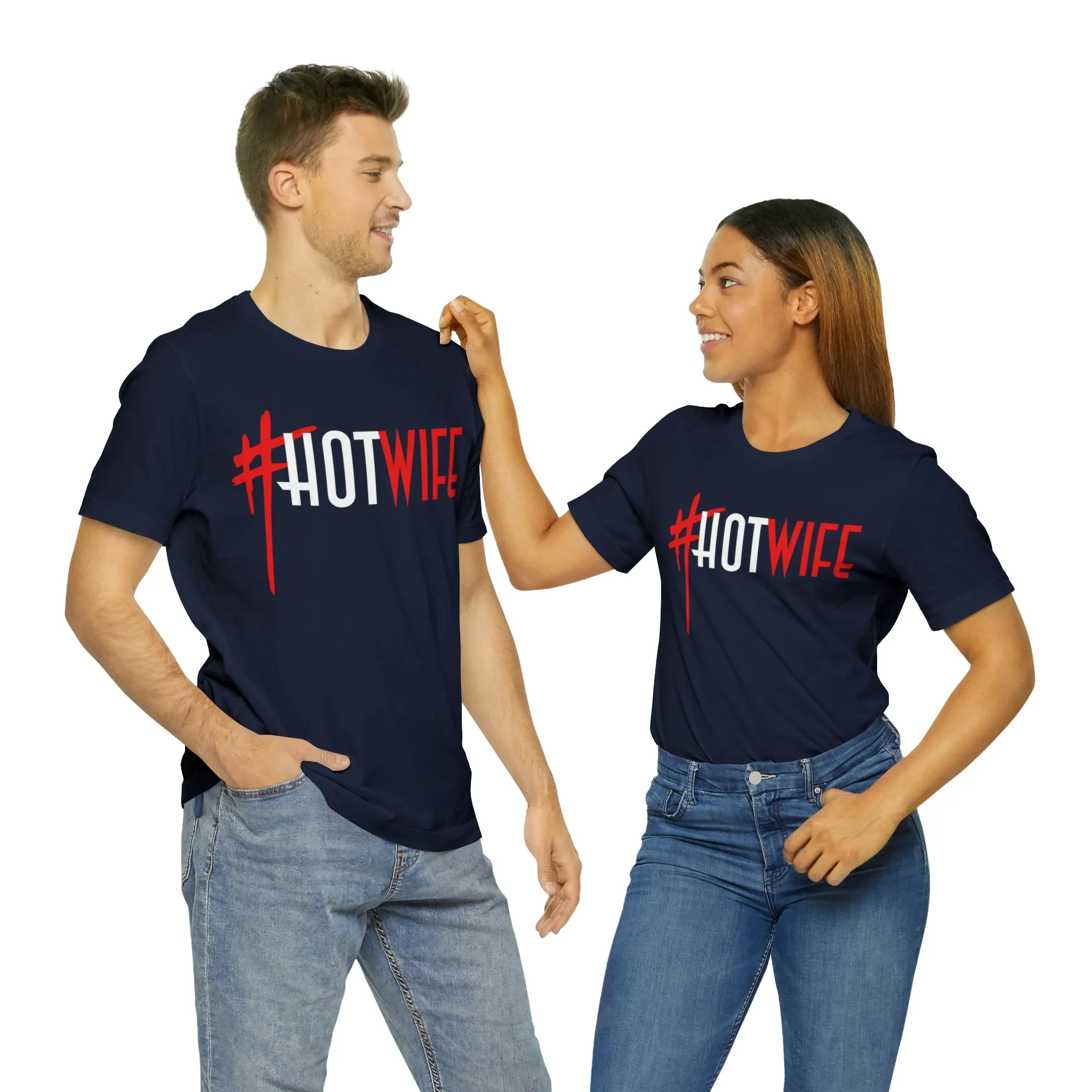 #Hot Wife Unisex Jersey Short Sleeve Tee