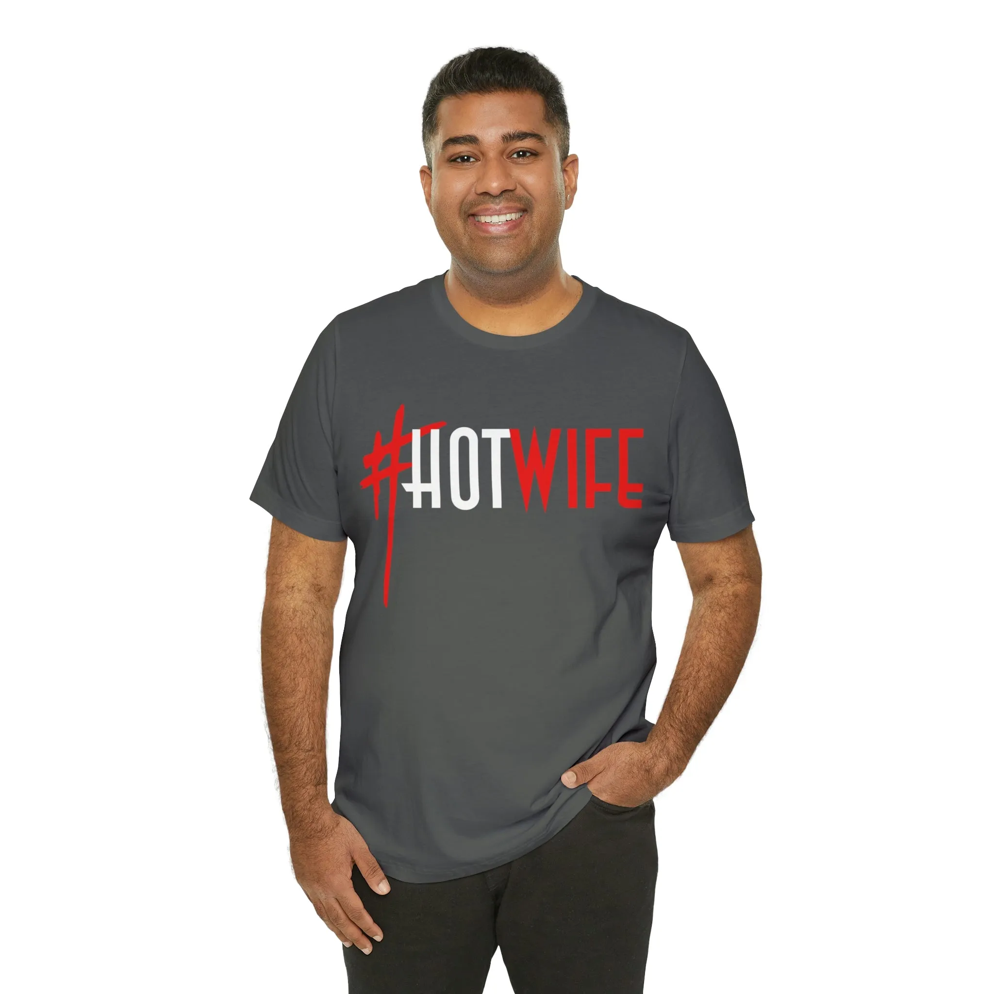 #Hot Wife Unisex Jersey Short Sleeve Tee