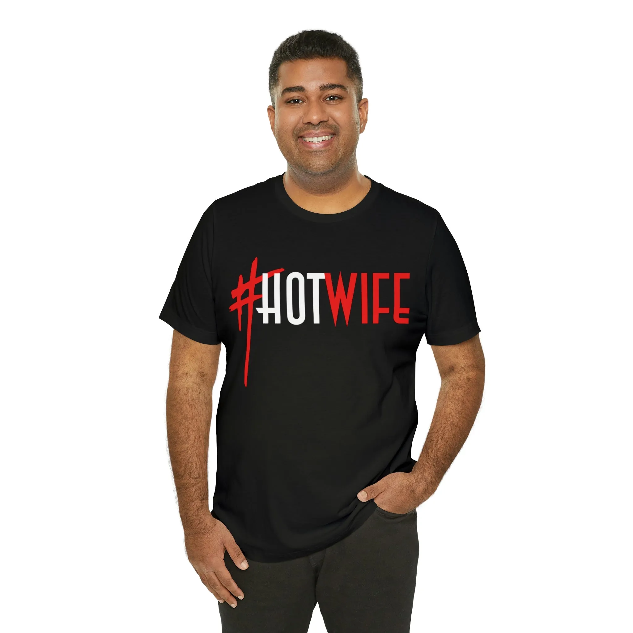 #Hot Wife Unisex Jersey Short Sleeve Tee