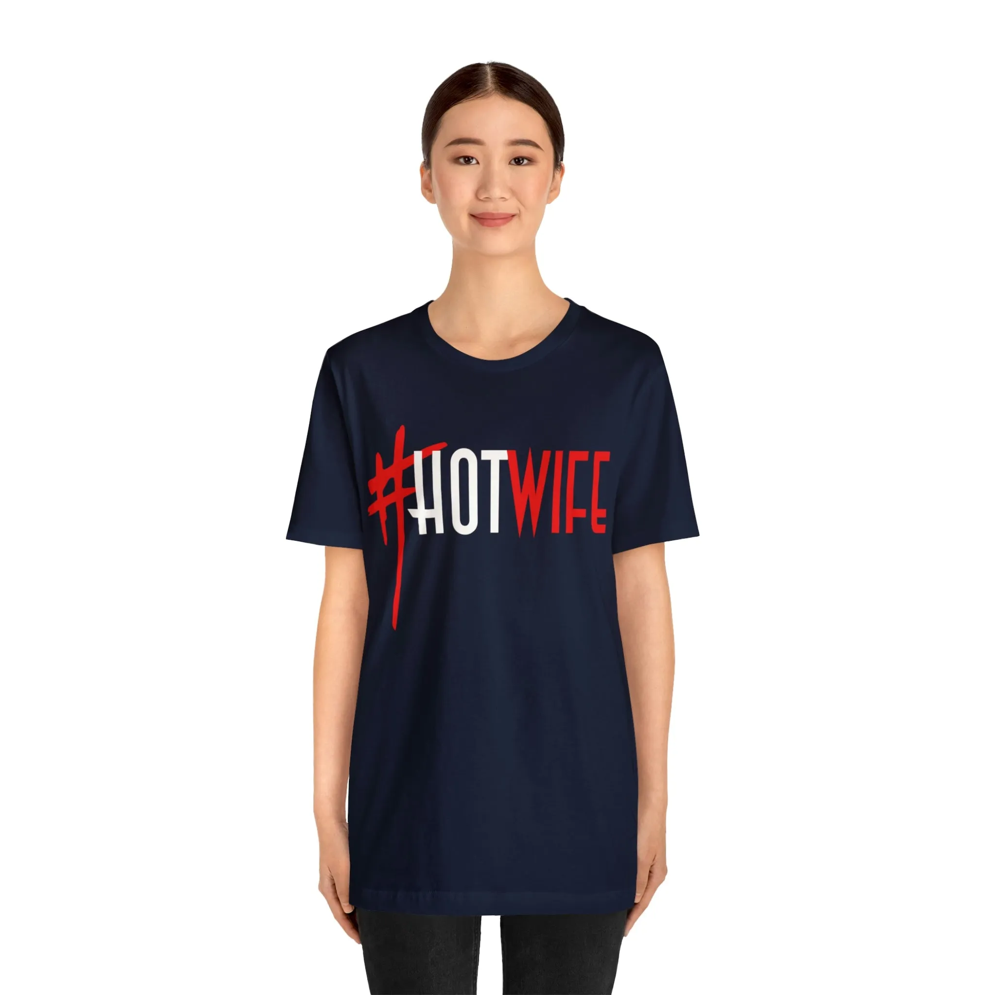 #Hot Wife Unisex Jersey Short Sleeve Tee