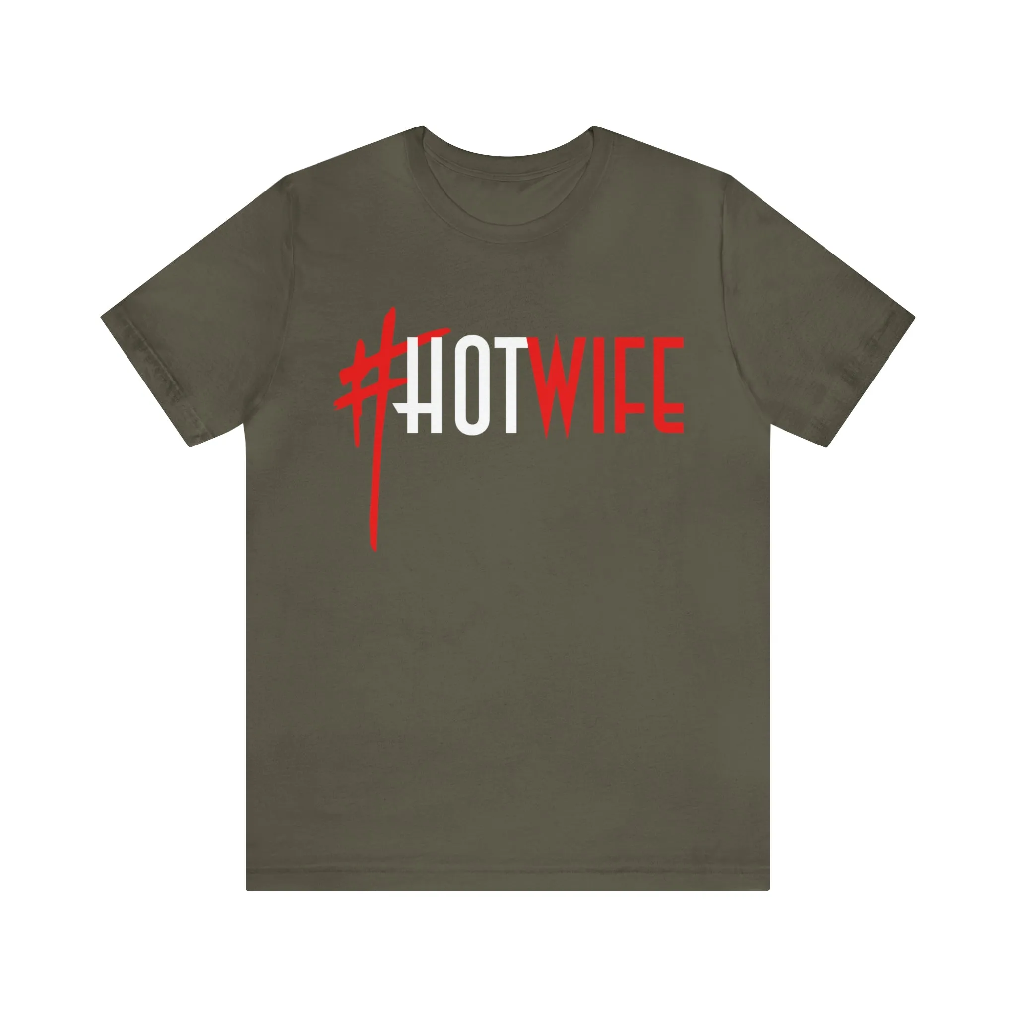 #Hot Wife Unisex Jersey Short Sleeve Tee