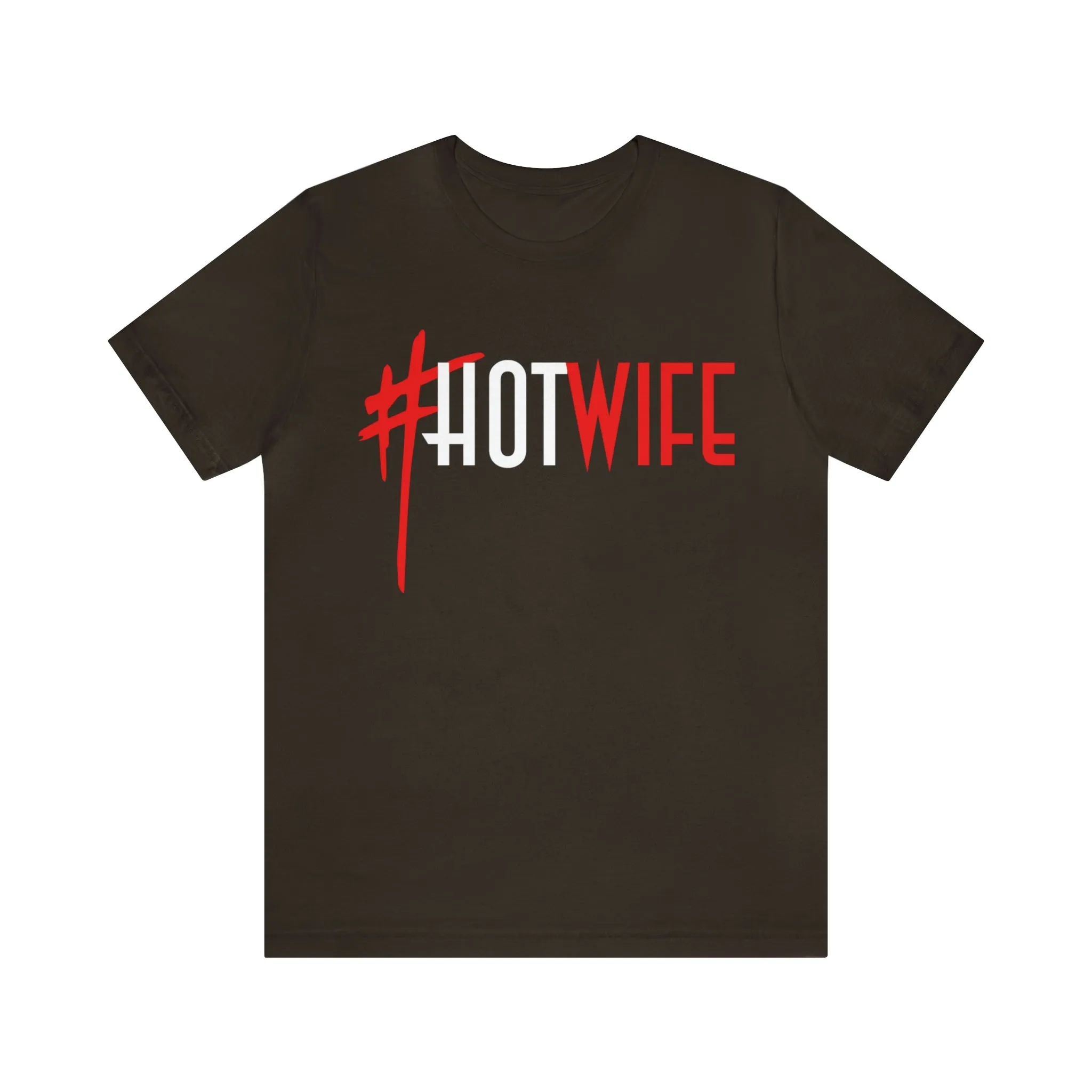 #Hot Wife Unisex Jersey Short Sleeve Tee