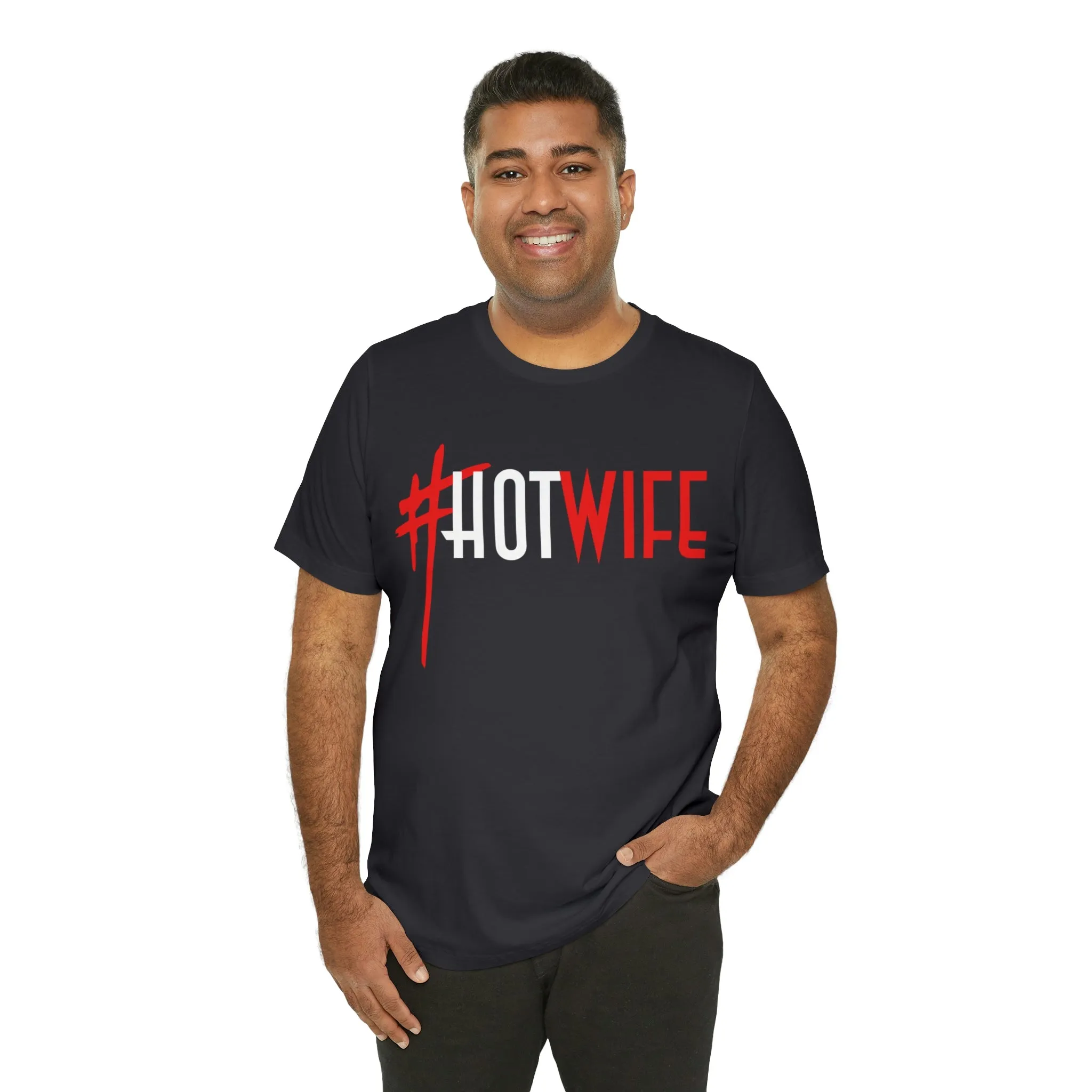 #Hot Wife Unisex Jersey Short Sleeve Tee