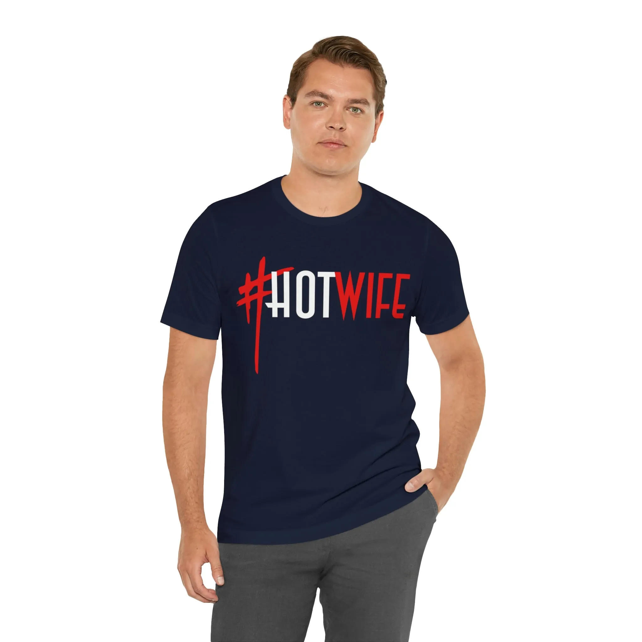 #Hot Wife Unisex Jersey Short Sleeve Tee