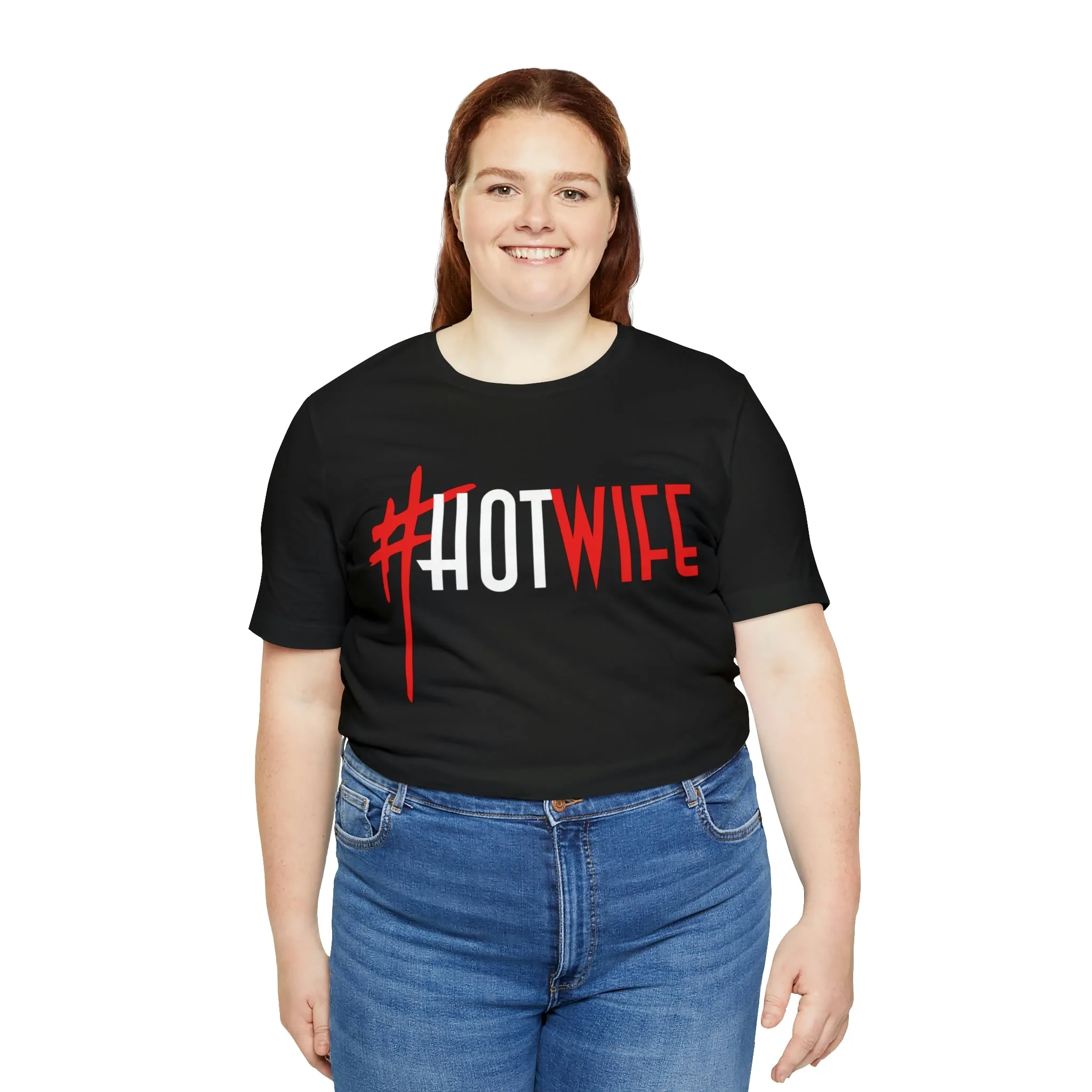 #Hot Wife Unisex Jersey Short Sleeve Tee