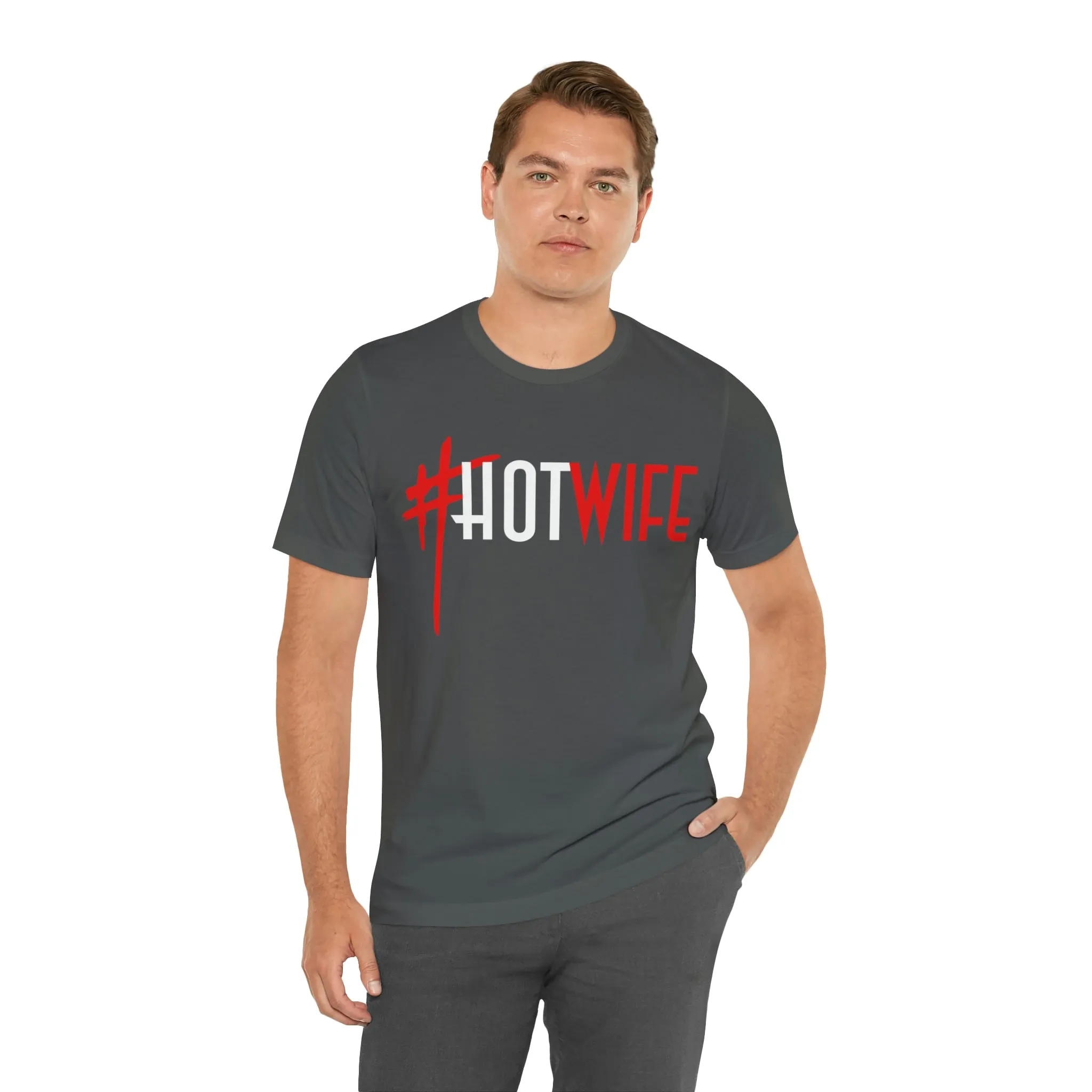 #Hot Wife Unisex Jersey Short Sleeve Tee