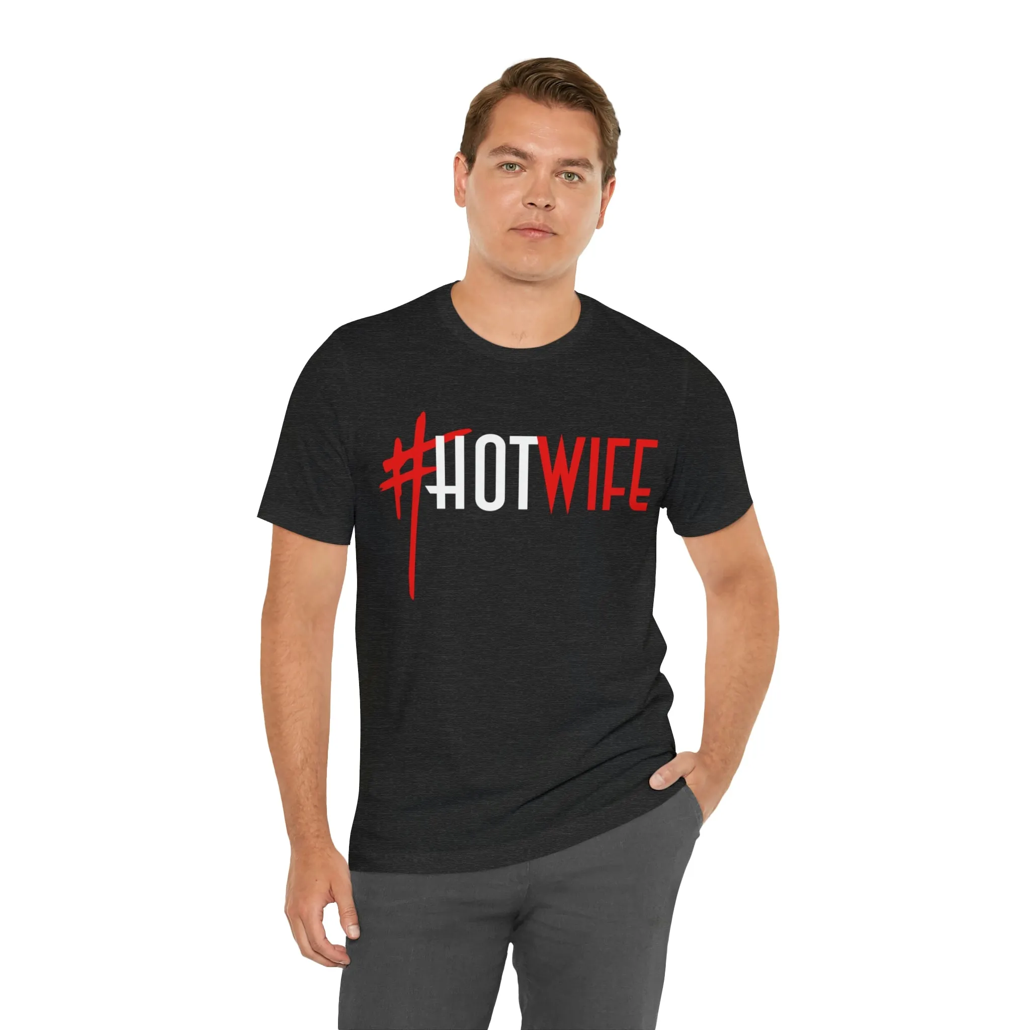 #Hot Wife Unisex Jersey Short Sleeve Tee