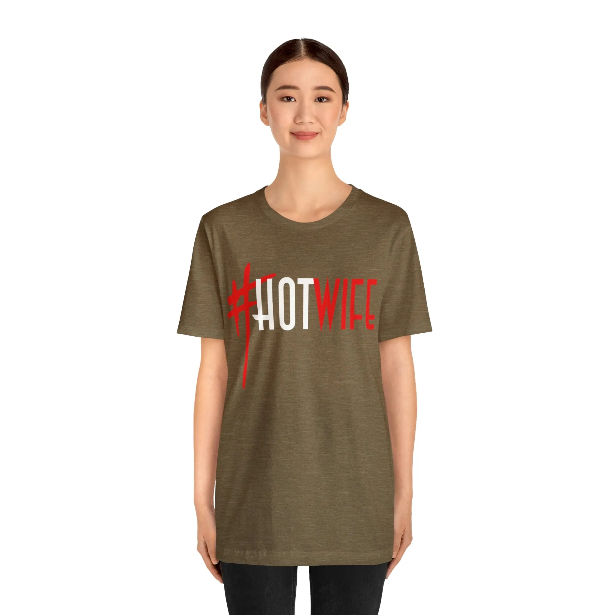 #Hot Wife Unisex Jersey Short Sleeve Tee