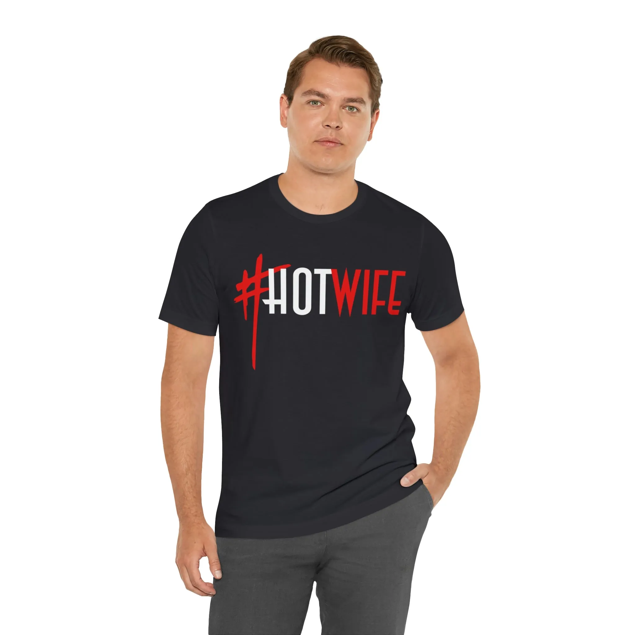 #Hot Wife Unisex Jersey Short Sleeve Tee