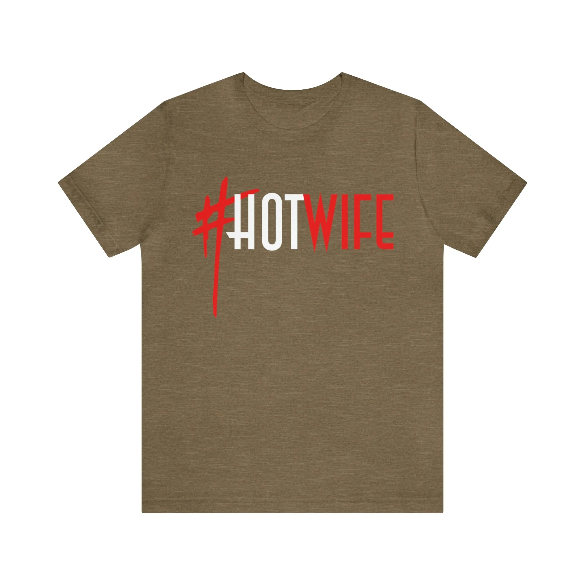 #Hot Wife Unisex Jersey Short Sleeve Tee