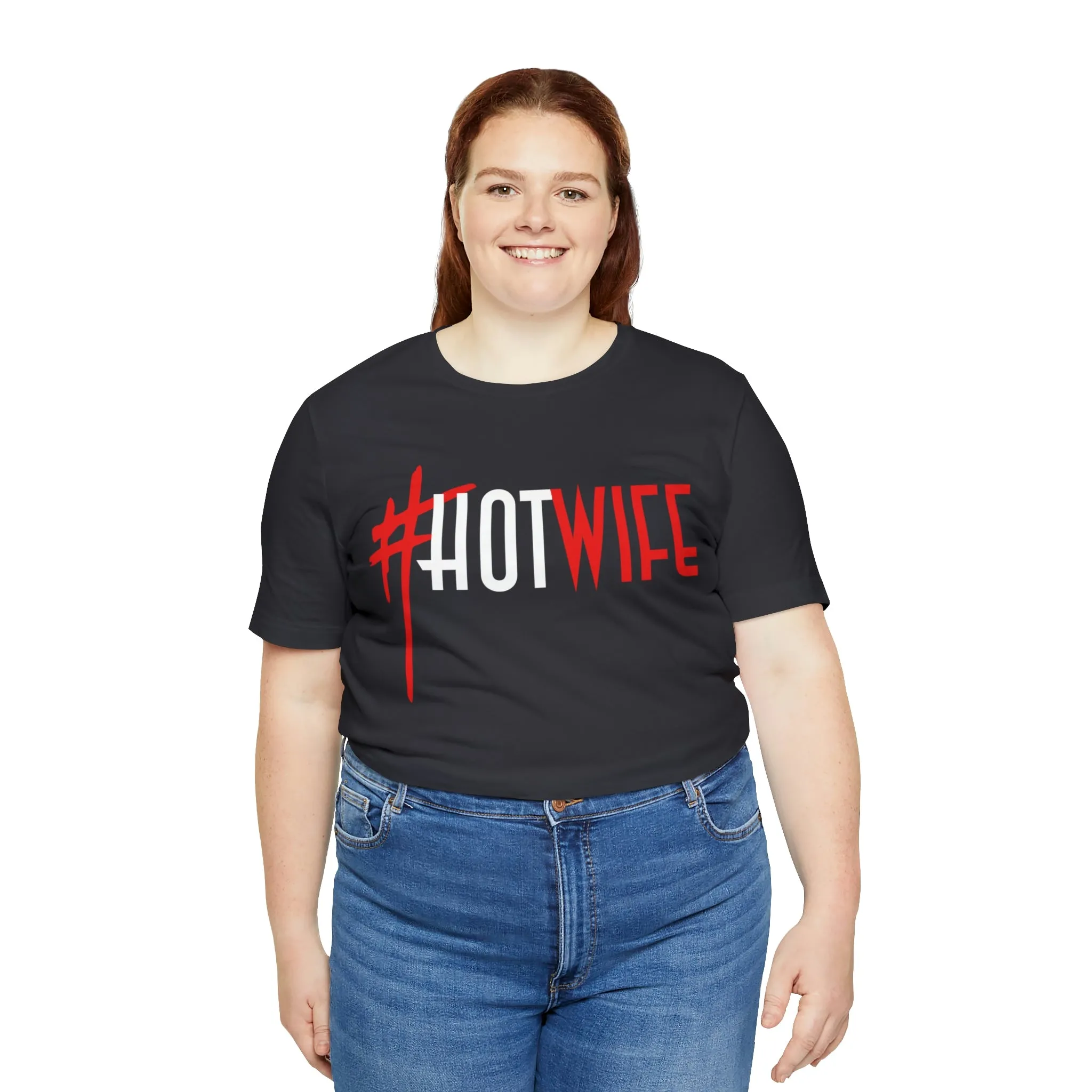 #Hot Wife Unisex Jersey Short Sleeve Tee