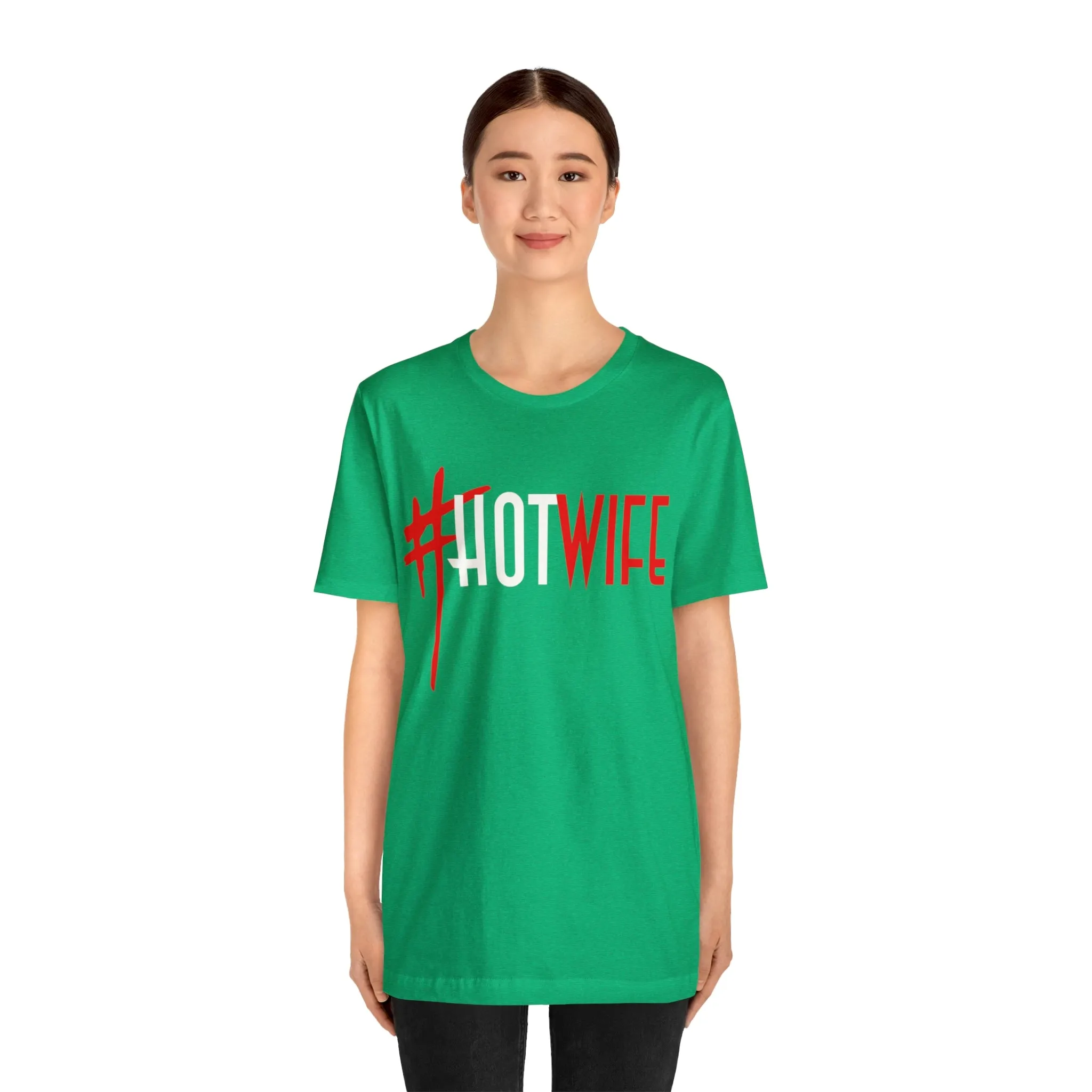 #Hot Wife Unisex Jersey Short Sleeve Tee