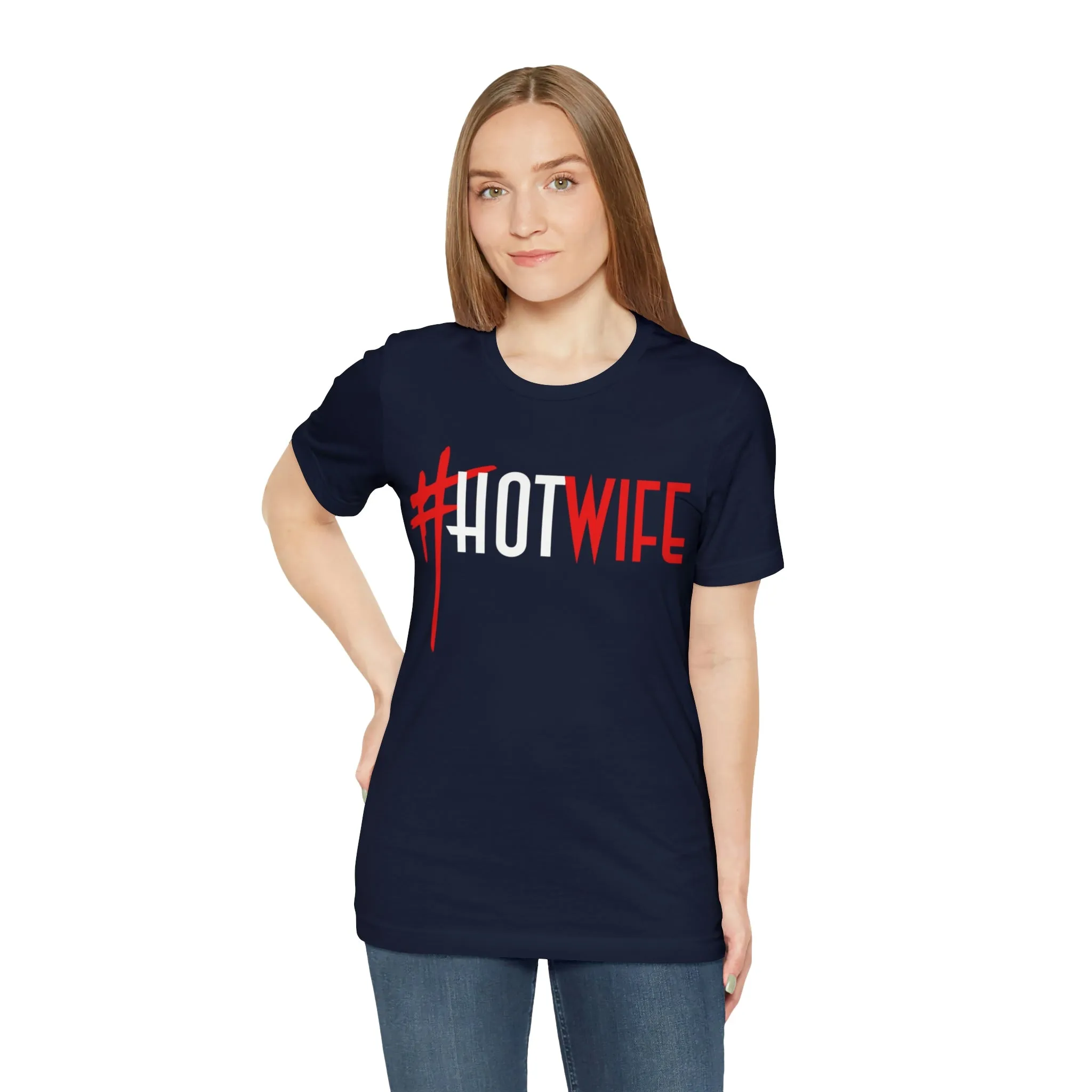 #Hot Wife Unisex Jersey Short Sleeve Tee