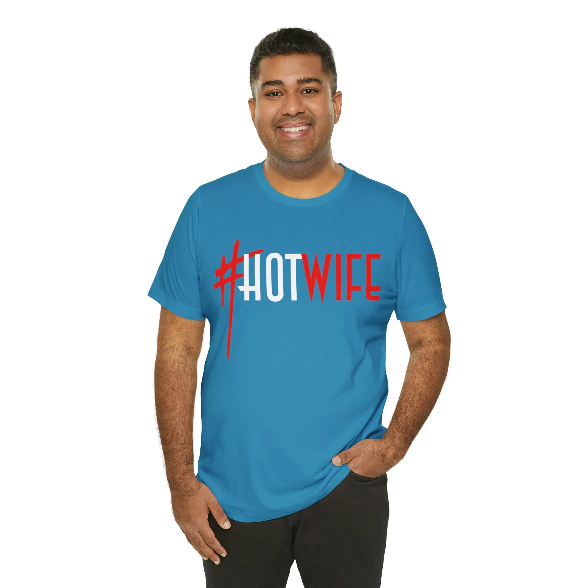 #Hot Wife Unisex Jersey Short Sleeve Tee