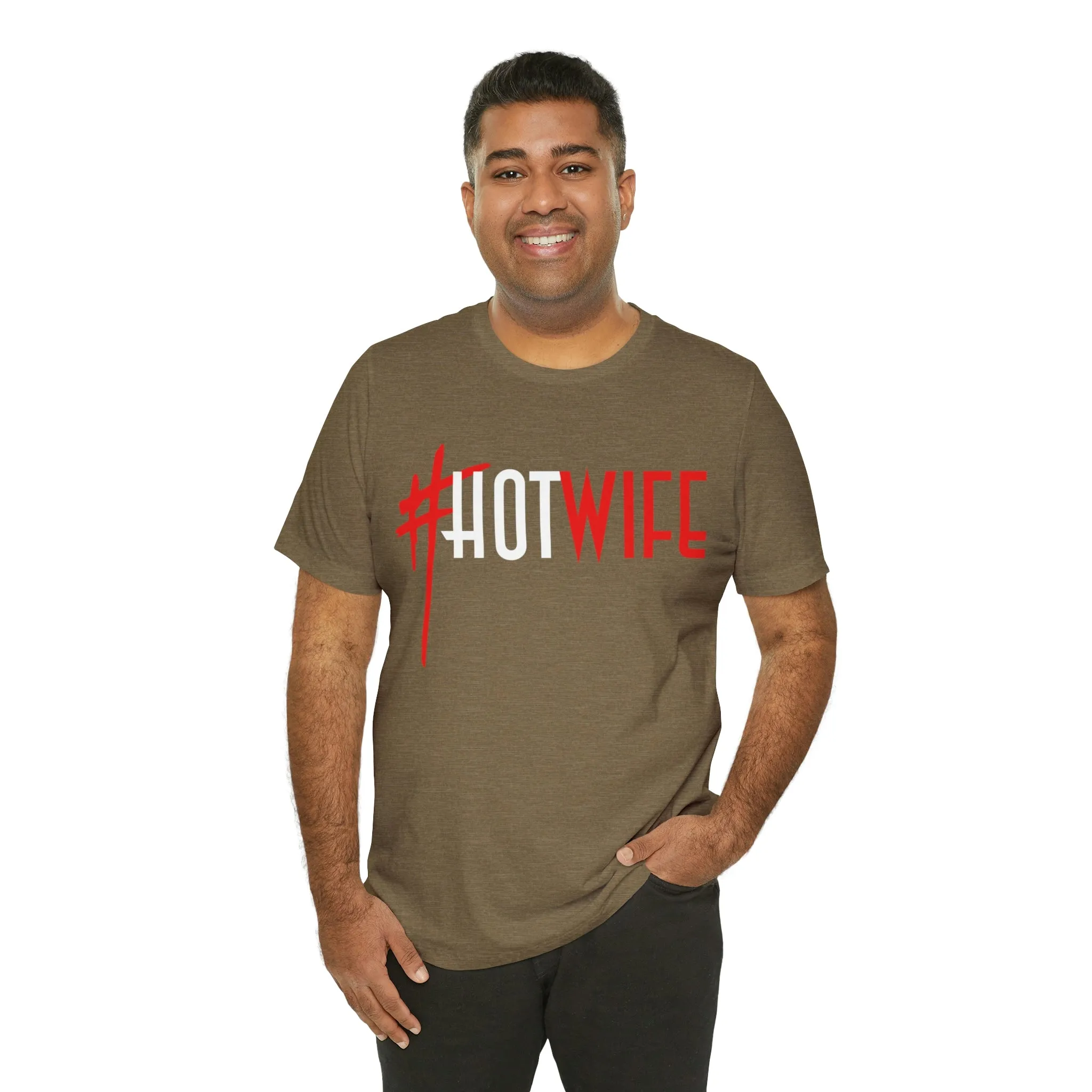 #Hot Wife Unisex Jersey Short Sleeve Tee