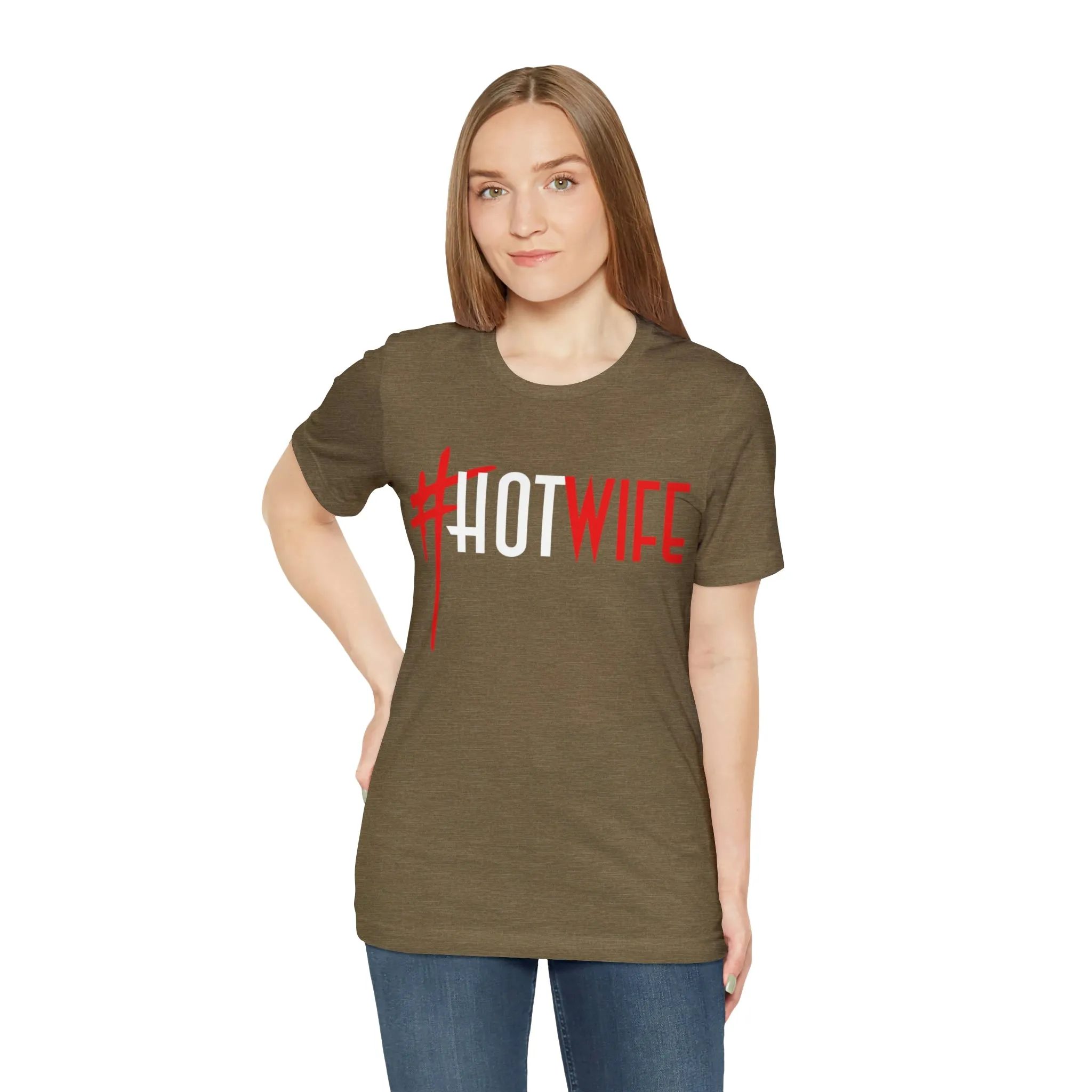 #Hot Wife Unisex Jersey Short Sleeve Tee