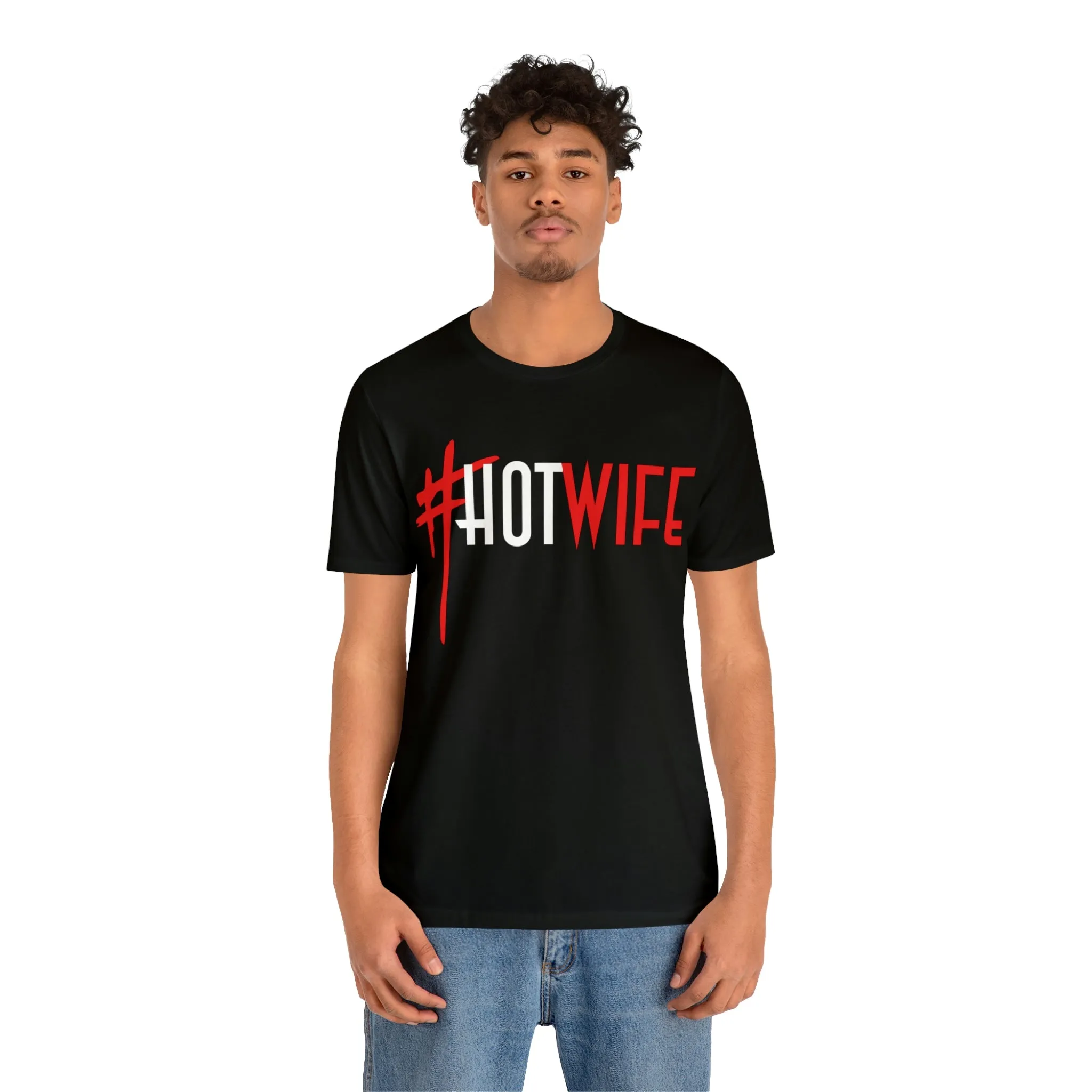#Hot Wife Unisex Jersey Short Sleeve Tee