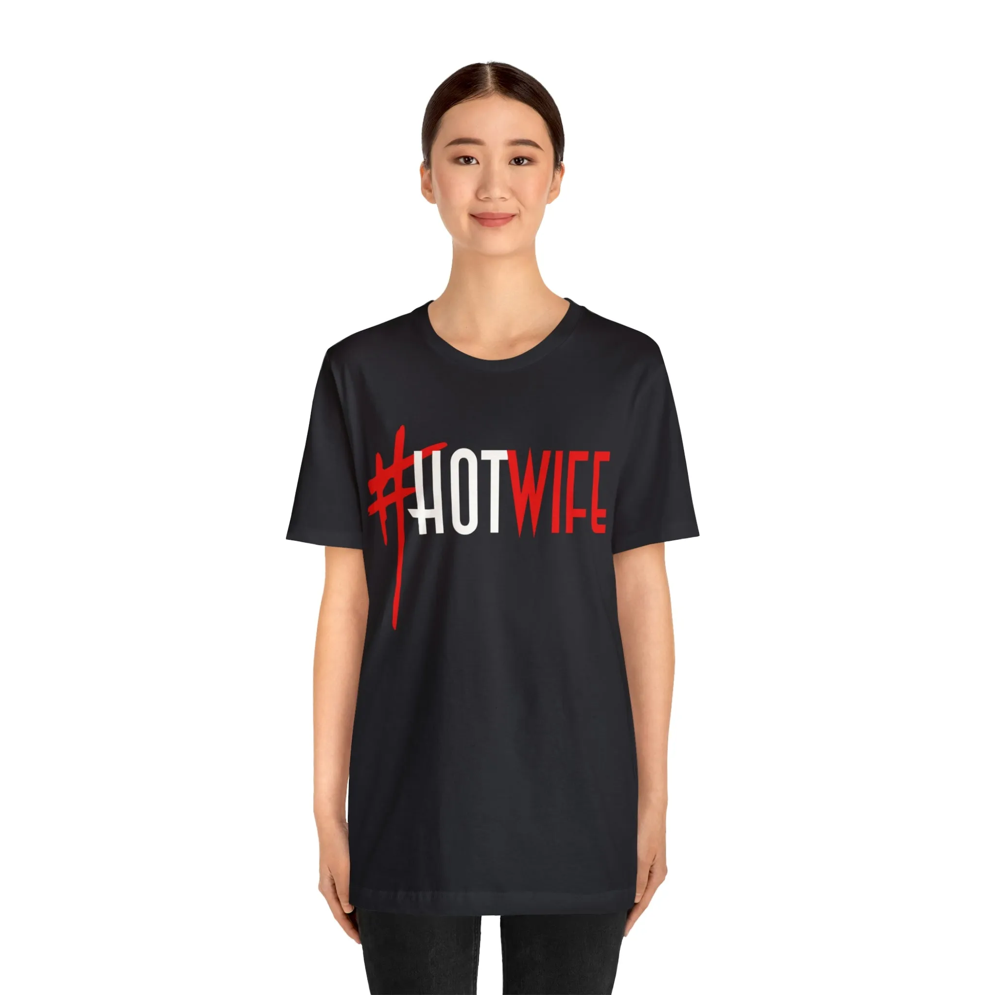 #Hot Wife Unisex Jersey Short Sleeve Tee