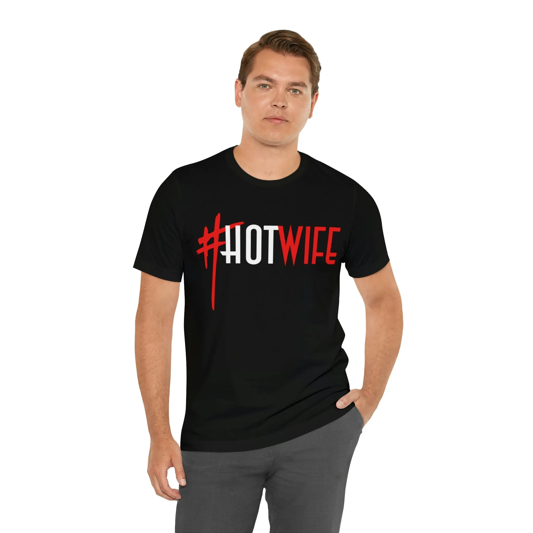 #Hot Wife Unisex Jersey Short Sleeve Tee