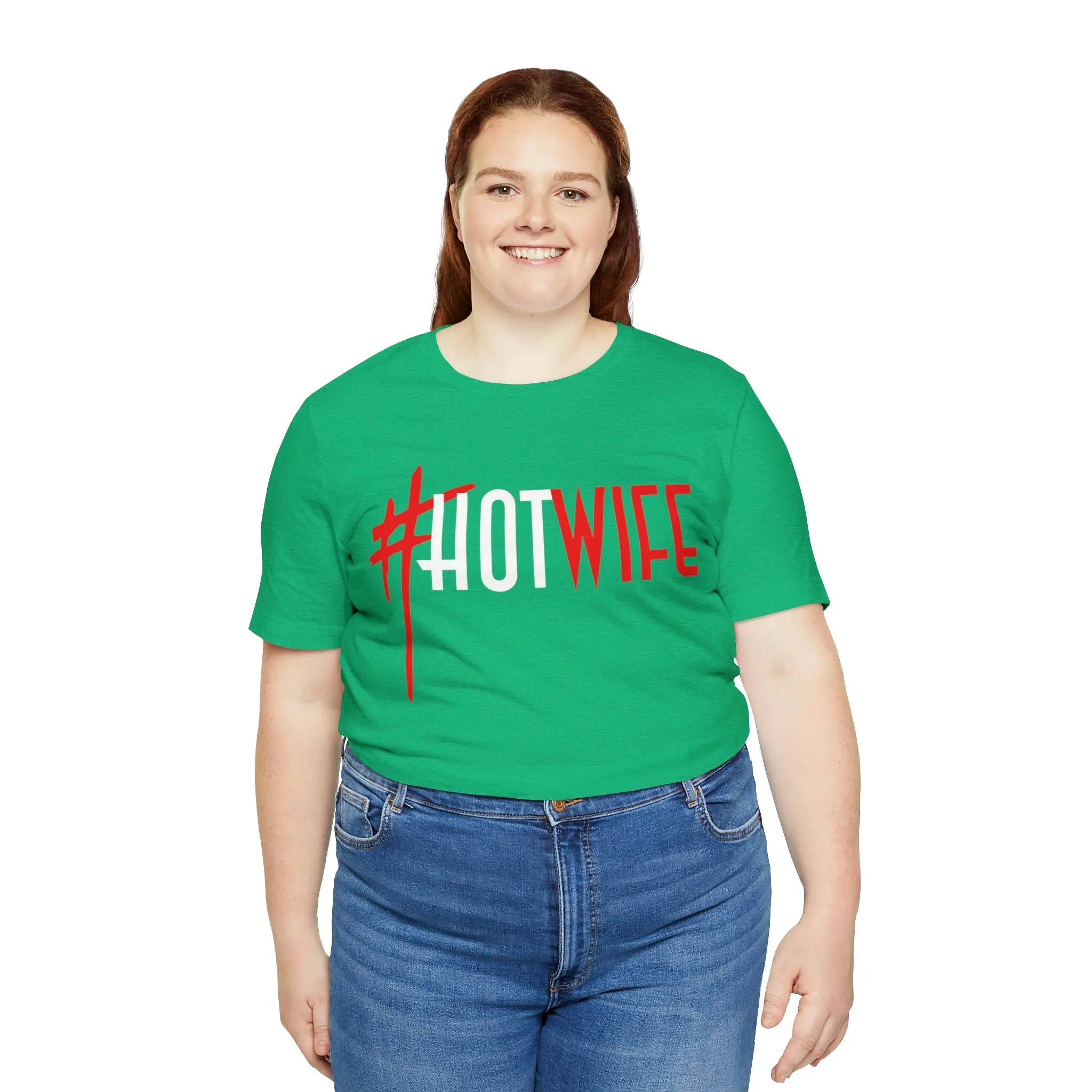 #Hot Wife Unisex Jersey Short Sleeve Tee