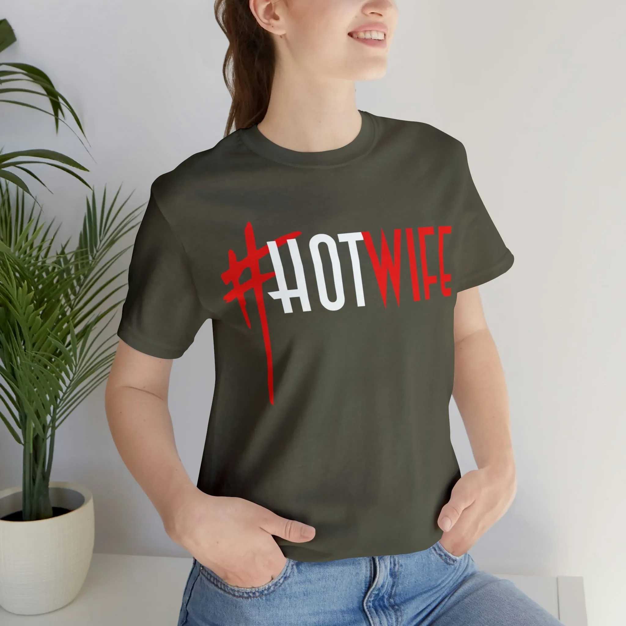 #Hot Wife Unisex Jersey Short Sleeve Tee