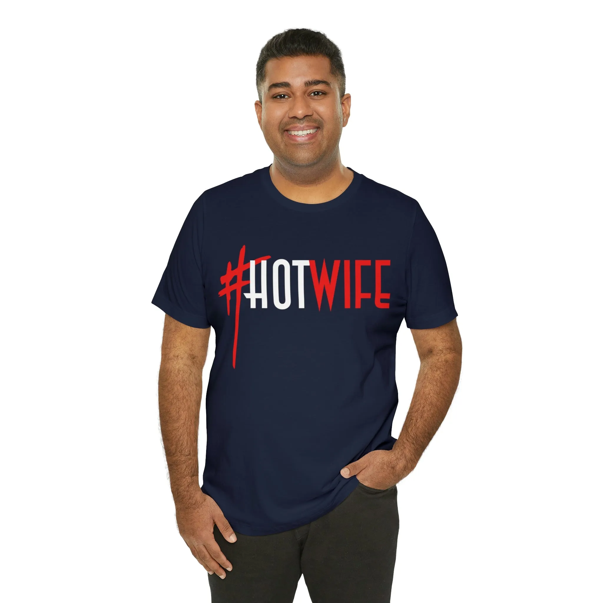#Hot Wife Unisex Jersey Short Sleeve Tee
