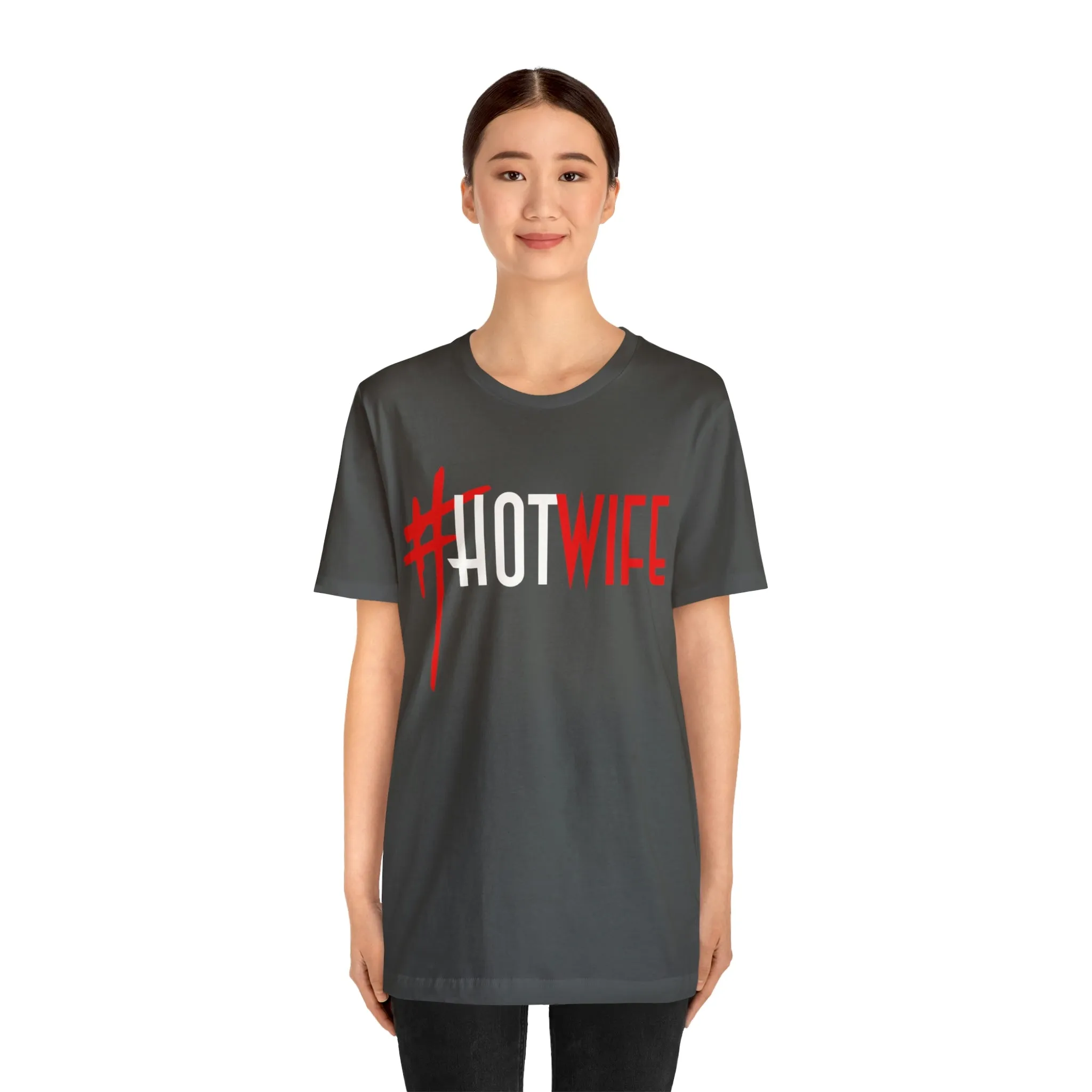 #Hot Wife Unisex Jersey Short Sleeve Tee