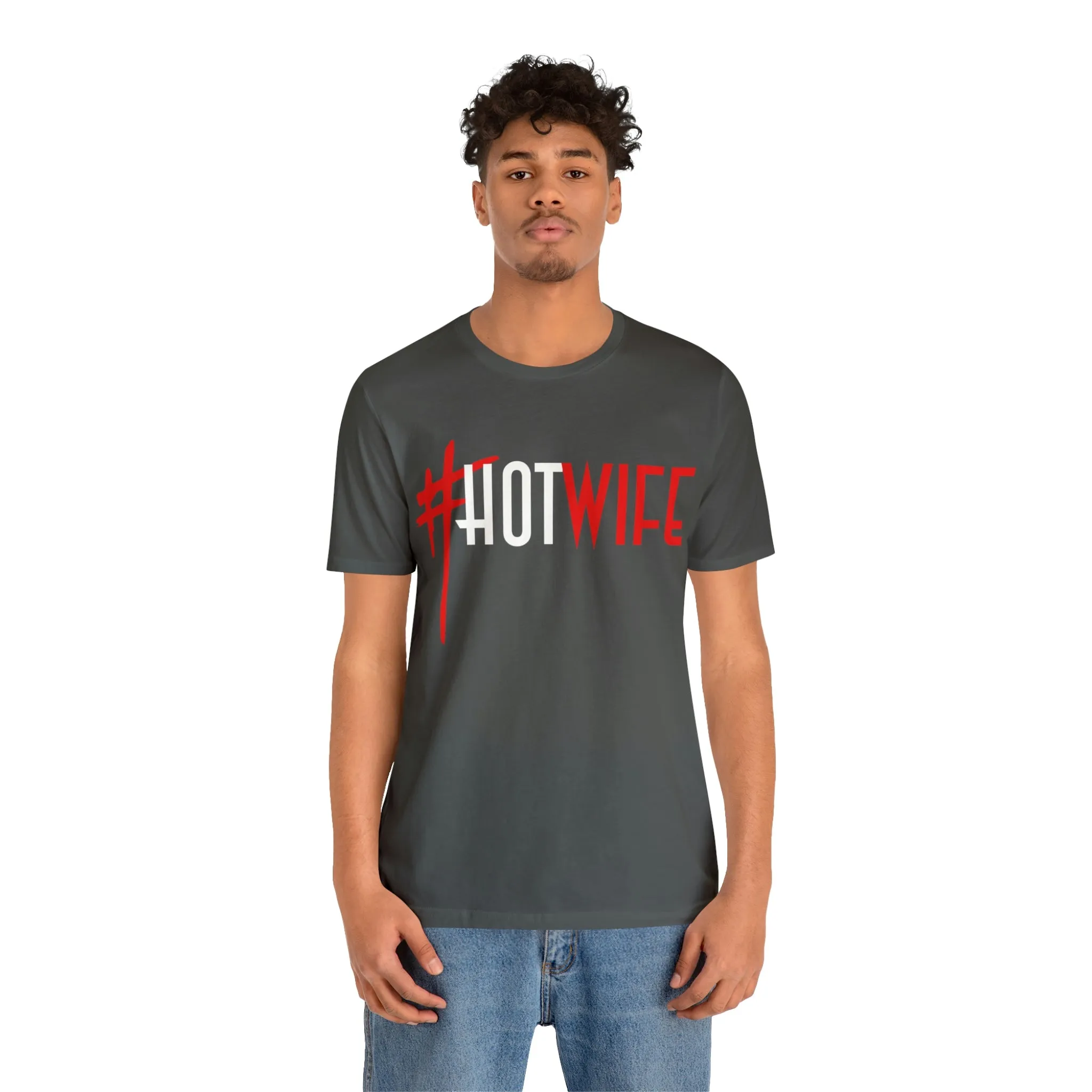 #Hot Wife Unisex Jersey Short Sleeve Tee
