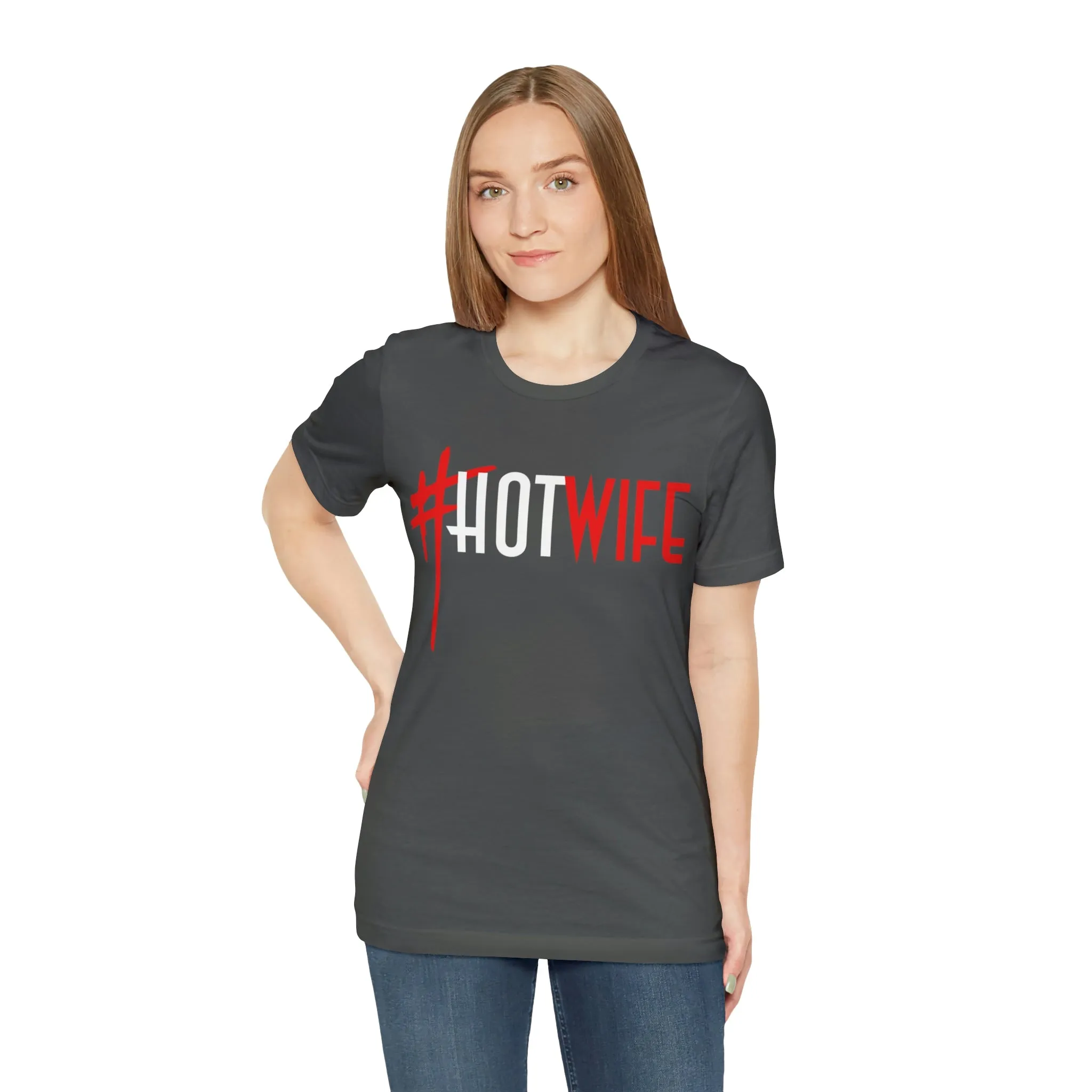 #Hot Wife Unisex Jersey Short Sleeve Tee