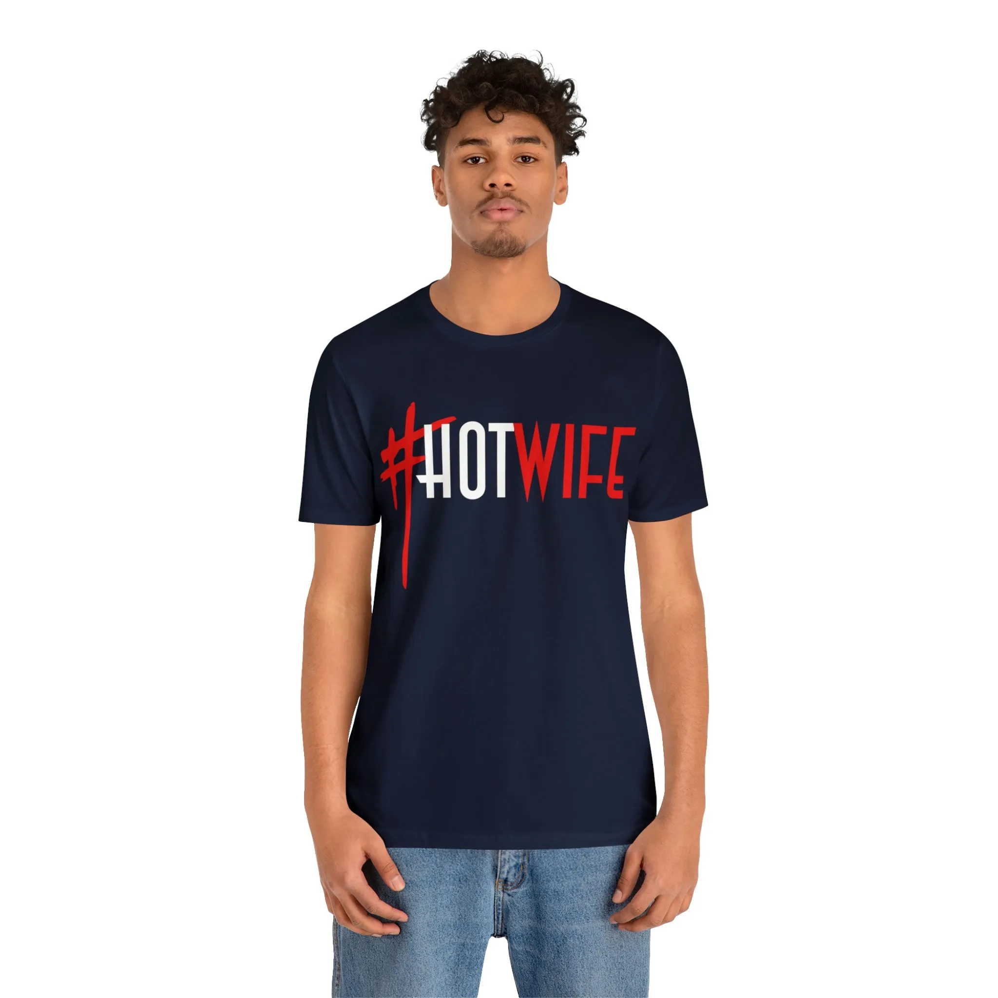 #Hot Wife Unisex Jersey Short Sleeve Tee