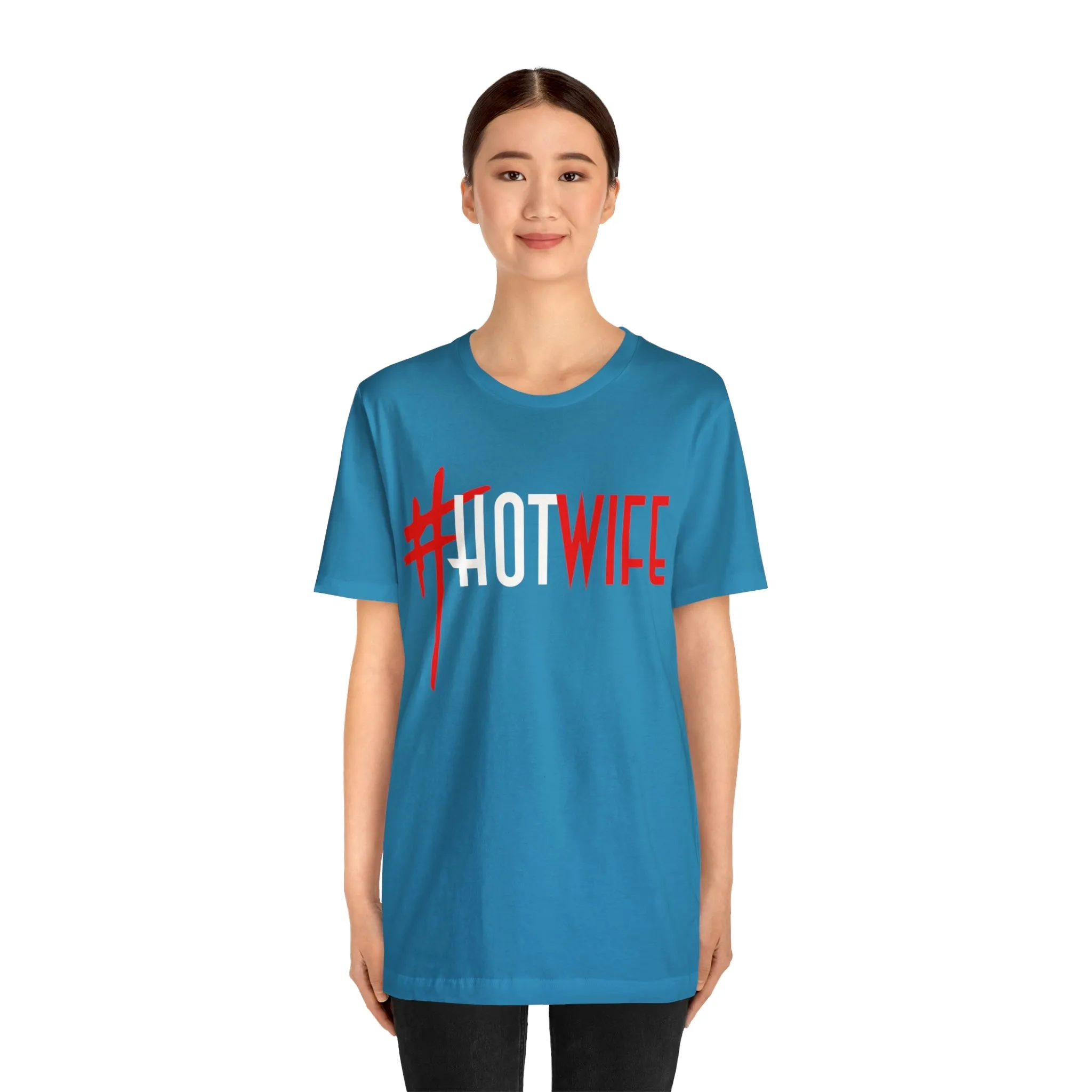 #Hot Wife Unisex Jersey Short Sleeve Tee