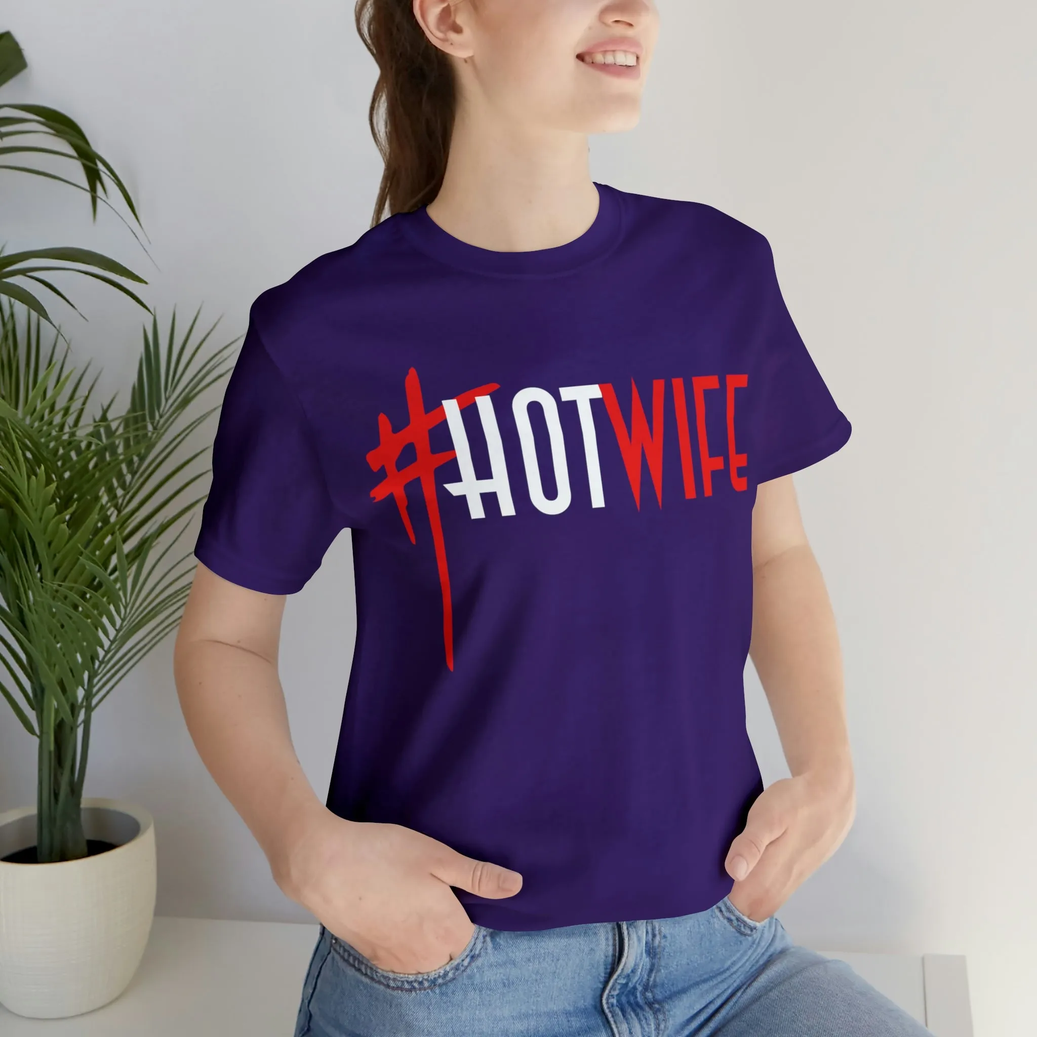 #Hot Wife Unisex Jersey Short Sleeve Tee
